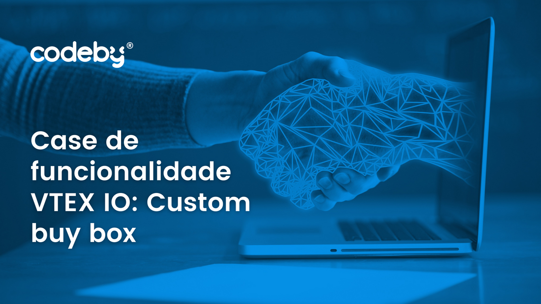 Case de funcionalidade VTEX IO Custom buy box