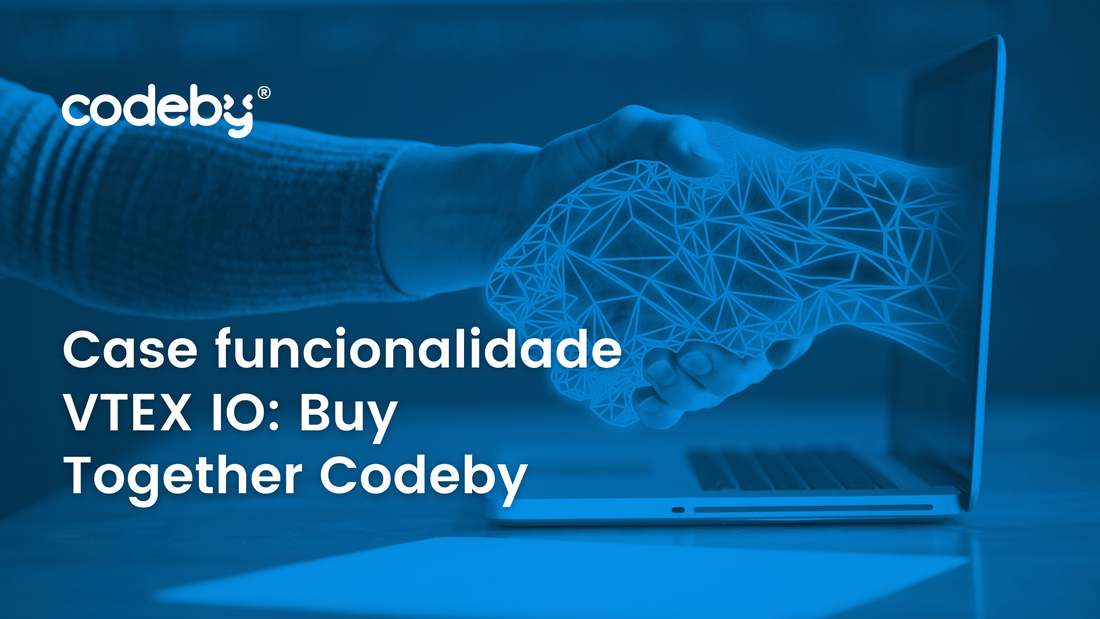 Case funcionalidade VTEX IO Buy Together Codeby