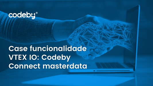 Case funcionalidade VTEX IO Codeby Connect masterdata