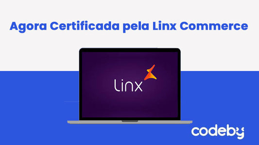 Codeby agora é certificada pela Linx Commerce
